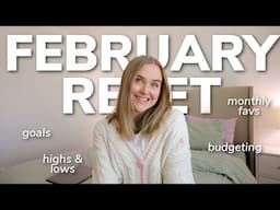 FEBRUARY MONTHLY RESET 2025: goal setting, budgeting, monthly favorites, + more!