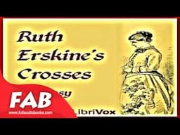 Ruth Erskine's Crosses Full Audiobook by PANSY by Christian Fiction Audiobook