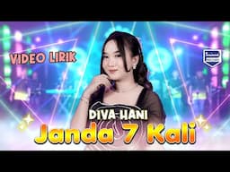 Janda 7 Kali (Tapi Semuanya Dusta) - Diva Hani - Sofiani Music  - Official Lyric Video