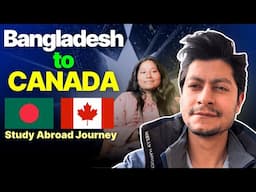 From Bangladesh to Canada Visa Success Story 🇨🇦