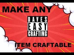 How To Make Your Own Craft able Items #dayz