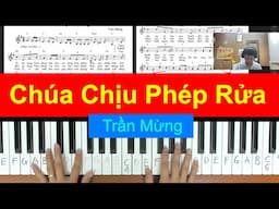 Chúa Chịu Phép Rửa (st: Trần Mừng) Solo nhạc Thánh Ca - Lyric (COVER By Đại Thành Piano)