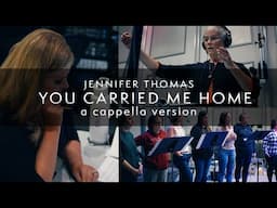 YOU CARRIED ME HOME - Hauntingly Beautiful A Cappella (Studio-Style Music Video) | Jennifer Thomas