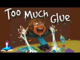 🧴 TOO MUCH GLUE by Jason Lefebvre, illustrated by Zac Retz : Kids Books Read Aloud