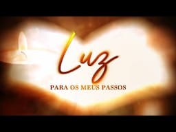 Programa Luz para os meus Passos - Tradição Parte 2 (02/02/2025)