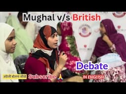 British v/s Mughal || Debate In English / Brief History of British & Mughal ​⁠@TLICLASSES