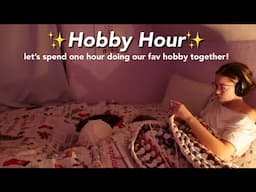 Hobby Hour! Real-time hobby-ing for one hour