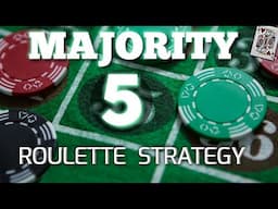 MAJORITY 5 ROULETTE STRATEGY!! (2023)