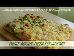 I MADE PIZZA USING MY EASIEST FOCACCIA RECIPE  + MIND-BLOWING PRO-LEVEL ITALIAN TOPPINGS