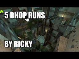 5 BHOP records by ricky