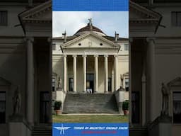 Things an Architect Should Know: Palladian Architecture