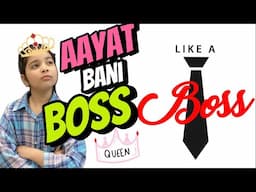 Aayat Arif || AAYAT bani BOSS || vlog