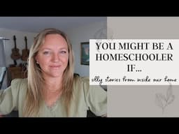 YOU MIGHT BE A HOMESCHOOLER IF... || SHOW & TELL