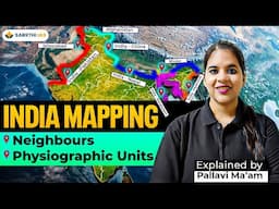 🌍 Lecture #14 - Complete Mapping Series: Indian Mapping [Neighbours & Physiographical Units]