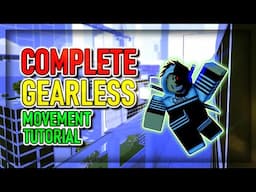 The COMPLETE Gearless Movement Tutorial | Roblox Parkour Reborn