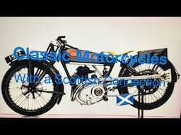 Classic Motorcycles with a Scottish connection.   Burns night Special