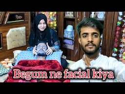 begum ne pehli bar facial kiya face chamka diya || Adnan and Misbah