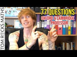 200,000 Subscriber Celebration Q&A Part 2: What's it like teaching at Oxford and Cambridge?