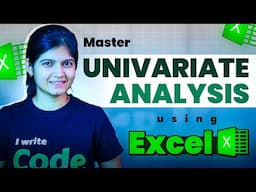 Master Univariate Analysis using Excel!