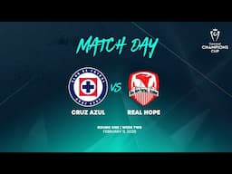 Cruz Azul vs Real Hope | 2025 Concacaf Champions Cup