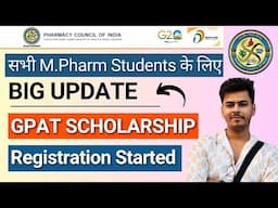 PCI New Notice For M Pharm Students | GPAT Scholarship Registration Finally Started