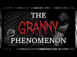 The Granny Phenomenon