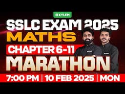 SSLC Exam 2025: Maths | Chapters 6-11 | Marathon| Xylem SSLC