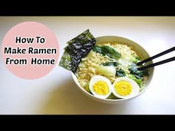 how to make ramen from home (quick & easy) 🍜