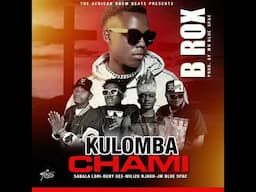 B ROX Feat SABALA LORI - DENY GEE KACHAKU - WILIZO NJAKU & JM BLUE SPAC - KULOMBA CHAMI