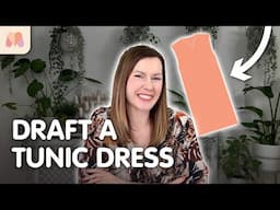 How to Pattern Draft | Tunic Dress | Step-by-Step Tutorial