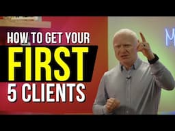 How To Get Your First 5 Clients