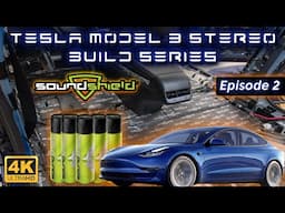 Tesla Model 3 Custom Stereo Build Series - Ep. 2 / Sound Treatment