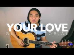 Your Love Easy Guitar Tutorial (Alamid)