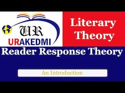 Reader Response Theory: An Introduction |What is Reader Response Theory?|