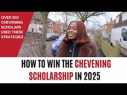 How to win the chevening scholarship in 2025 | Early preparation tips from a Chevening Scholar