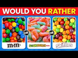 Would You Rather...? Sweets Edition 🍬🍫