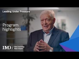 IMD's Leading Under Pressure: Program highlights