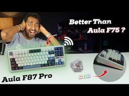 Aula F87 Pro Vs Aula F75 🤯 - Best Mechanical Keyboard for Gaming in 2025 ?