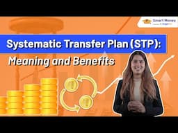 STP (Systematic Transfer Plan) Explained: Benefits, How It Works | Angel One