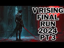 Final Run of 2024 Part 3 - End of the Beginning