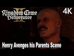 Kingdom Come Deliverance 2 Henry Avenges his Parents Scene 4K