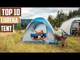 10 Best Eureka Tents: Your Guide to Outdoor Comfort