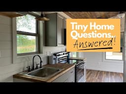 Incredible Tiny Home Tour-- Questions Answered!