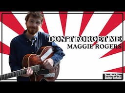 Don't Forget Me by Maggie Rogers | Beginner's Guitar Tutorial