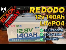 Black Friday Deal - Redodo 12v 140ah Lifepo4 Smart Battery with 150a BMS!