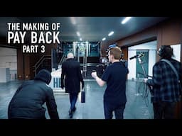 How we made our thriller Part 3 | Location Shooting | Making of PAY BACK starring Craig Conway