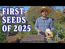 Starting The First Seeds Of My 2025 Garden Season!