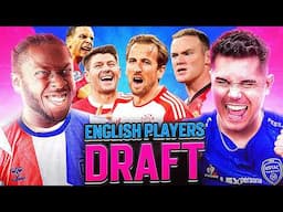 FOOTBALL DRAFT: ENGLISH PLAYERS EDITION 🏴󠁧󠁢󠁥󠁮󠁧󠁿