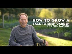 Paul Gautschi Back to Eden Grow No-Till Organic Gardening