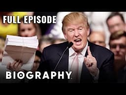 Donald Trump: The Rise of 'The Donald' | Full Documentary | Biography